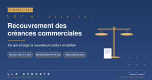 Loi du 23 avril 2026 - Recouvrement des créances commerciales - LLA Avocats Paris