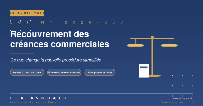 Loi du 23 avril 2026 - Recouvrement des créances commerciales - LLA Avocats Paris